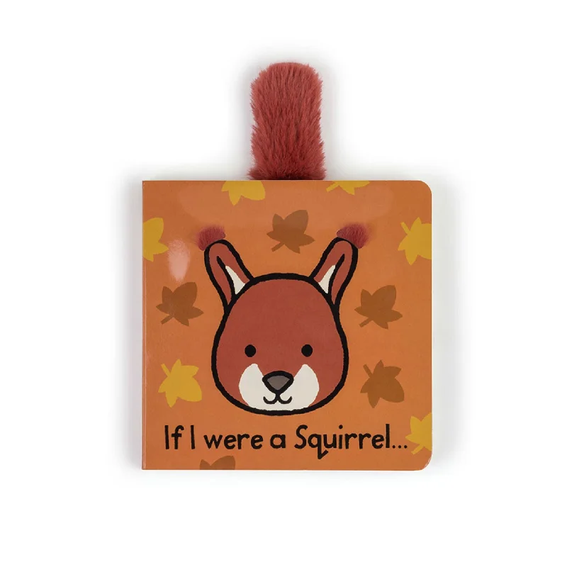 Sweet and endearing Jellycat stuffiesIf I were a Squirrel Book