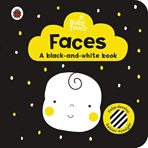 Captivating stories for kids Baby Touch Faces A Black & White Book