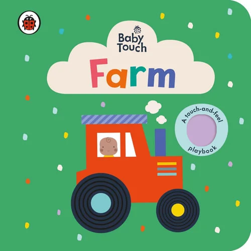 Engaging narratives for children Baby Touch: Farm by Ladybird