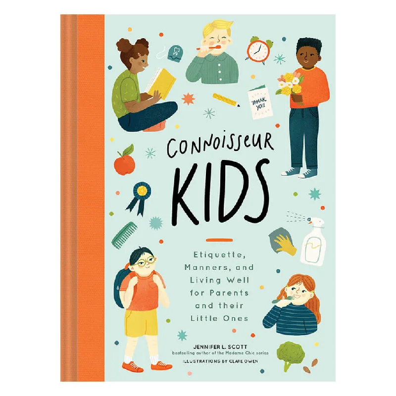 Fun-filled children's books Connoisseur Kids (Etiquette, Manners, and Living Well for Parents and Their Little Ones) Book