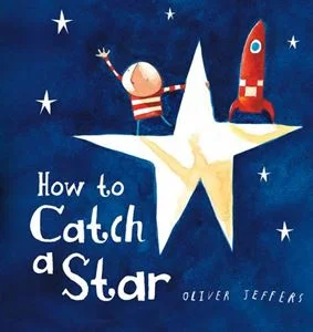 Thought-provoking children's literature Book - How To Catch a Star