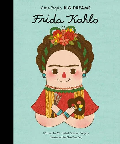 Captivating stories for kids Book - Little People, Big Dreams - Frida Kahlo
