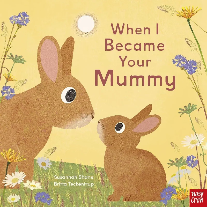 Engaging narratives for children Book -  When I Became Your Mummy