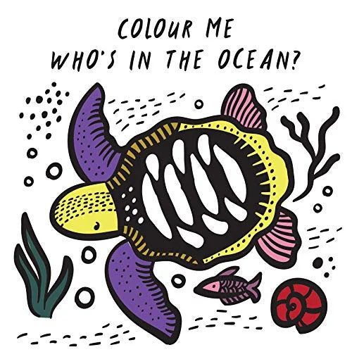 Entertaining tales for children COLOUR ME: WHO’S IN THE OCEAN?