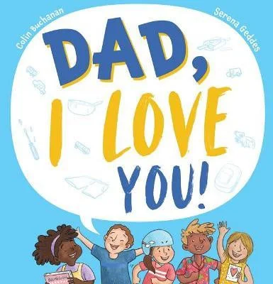 Engaging narratives for children Dad, I love you!