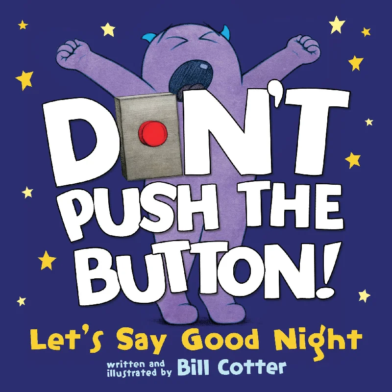 Captivating stories for kids Don't Push The Button! Let's Say Good Night (board book)