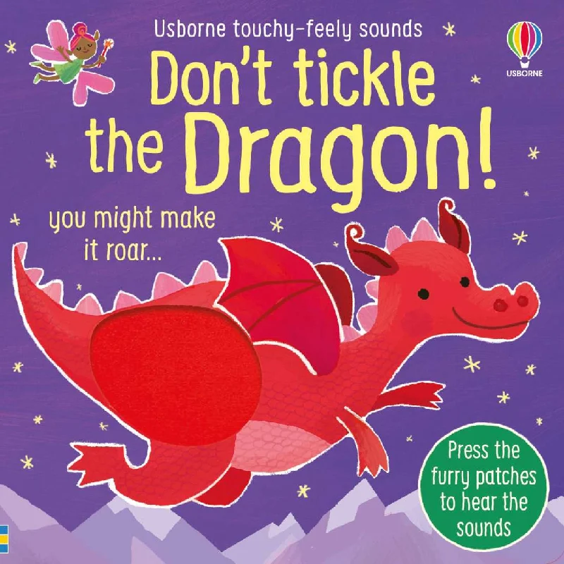 Engaging narratives for children Don't Tickle The Dragon Touchy Feely Sound Book