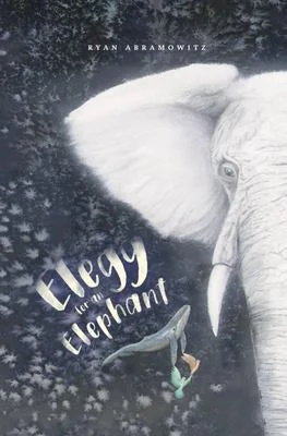Enchanting children's books Elegy For An Elephant
