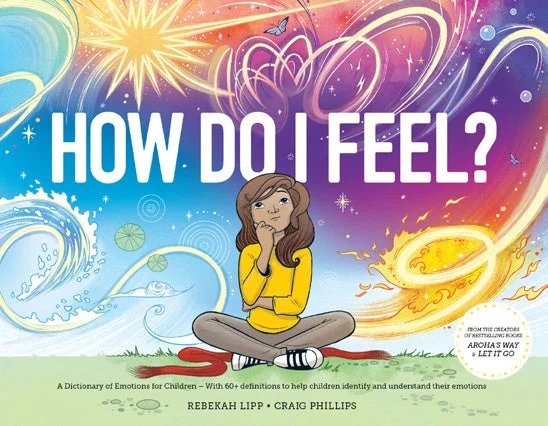 Thought-provoking children's literature How Do I Feel? A Dictionary of Emotions for Children
