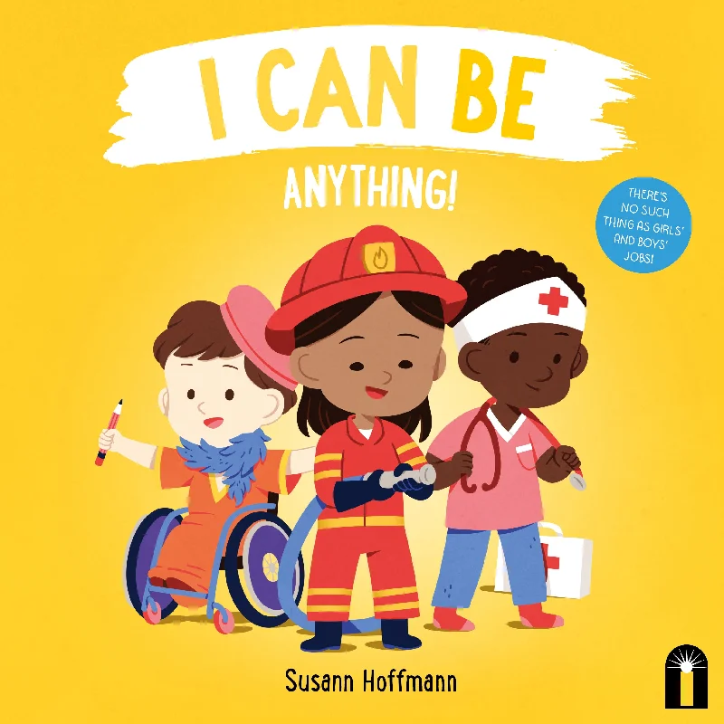 Captivating stories for kids I Can Be Anything! By Susann Hoffmann