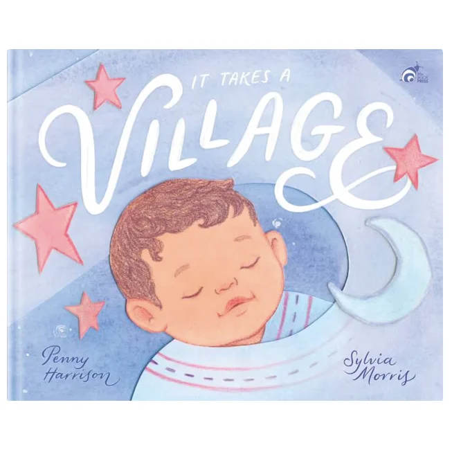 Engaging narratives for children It Takes A Village by Penny Harrison