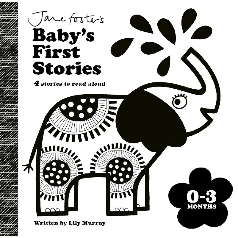Fun-filled children's books Jane Foster's Baby's First Stories: 0-3 Months by Lily Murray