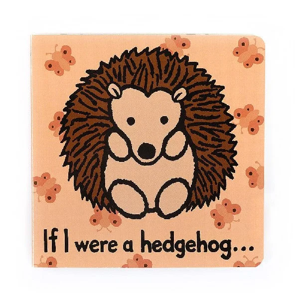 Imaginative children's literature Jellycat Board Book | If I Were A Hedgehog