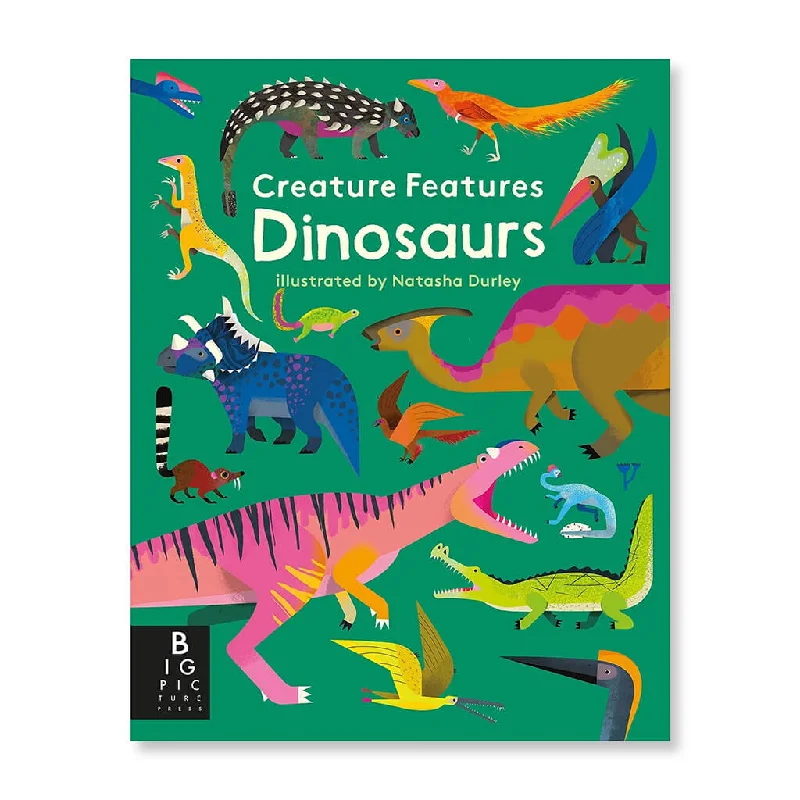 Enchanting children's books Creature Features: Dinosaurs Book