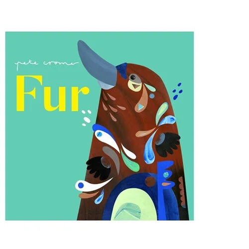 Thought-provoking children's literature Peter Cromer's Fur Board Book