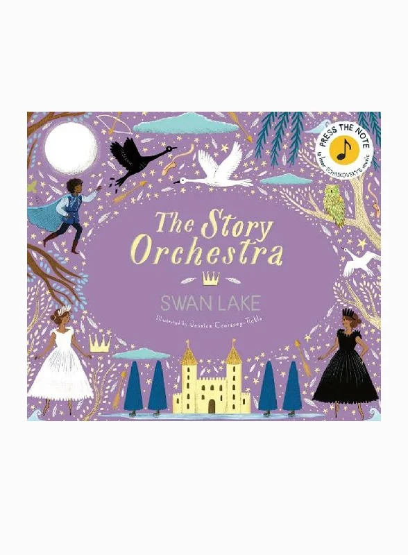 Enchanting fairy tales for children The Story Orchestra: Swan Lake Hardback Book