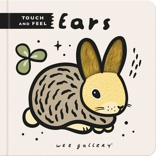 Enchanting children's books Touch And Feel: Ears by Surya Sajnani