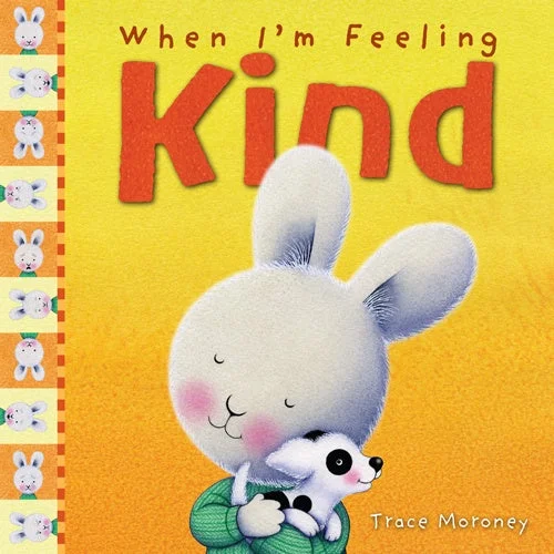 Engaging narratives for children When I'm Feeling Kind