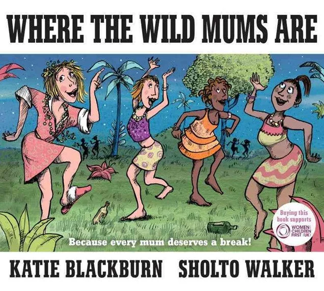 Instructive children's talesWhere the Wild Mum's Are