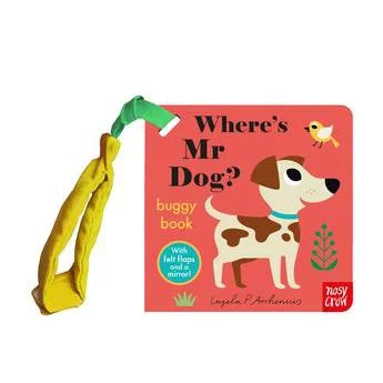 Entertaining tales for children Where's Mr Dog (Felt Flaps Buggy) by Ingela P Arrhenius